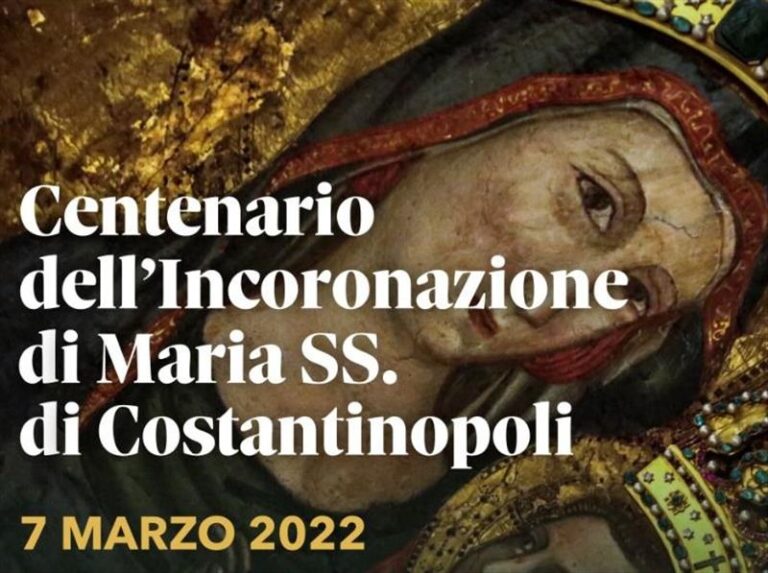 Centenario dell’Incoronazione di Maria SS. di Costantinopoli