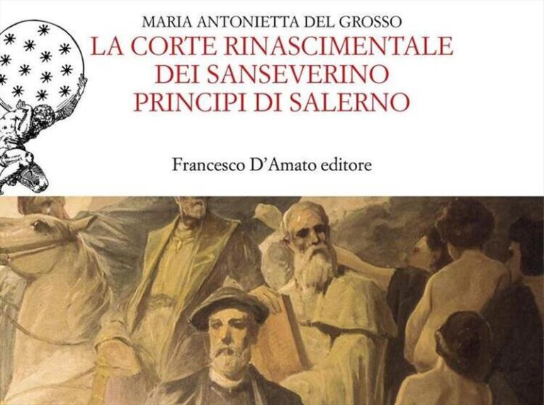 Presentazione libro “La Corte rinascimentale dei Sanseverino principi di Salerno”