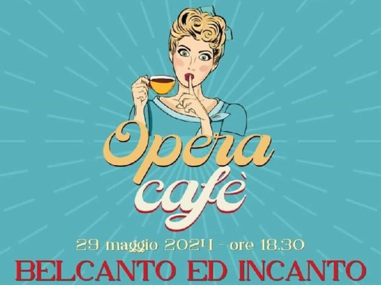 Opera cafè – Belcanto ed Incanto